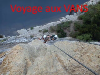 Voyage aux VANS
 