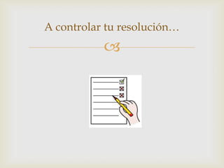 
A controlar tu resolución…