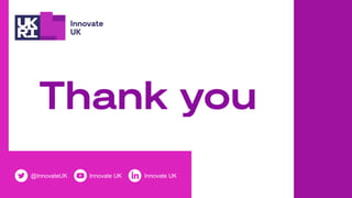 ©2021 UKRI
KTN
Connecting for Positive Change
• KTN exists to connect innovators with new
partners and new opportunities b...