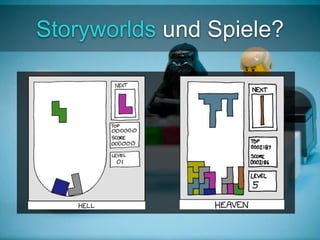 Storyworlds und Spiele? 
 