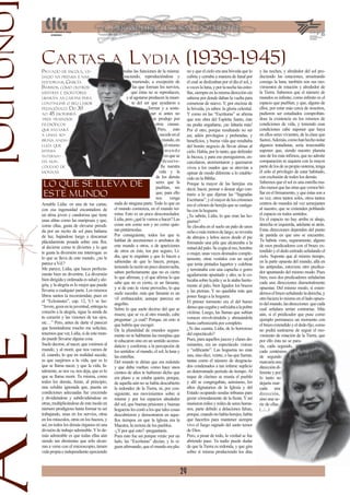 [Outono
          Cartas a Lydia (1939-1945)
          Privado de escola, ve-                           todas las funciones de la misma:
                                                           todas                                         no y que el cielo era una bóveda que lo      y las noches, y alrededor del sol pro-
          dado na prensa e nas                              naciendo, reproduciénd
                                                            naciendo, reproduciéndose y                  cubría y cerraba a manera de fanal por       duciendo las estaciones, arrastrando
          editoriais, García                                      muriendo, a excepc
                                                                                excepción de             el cual se deslizaban por el día el sol, y   consigo la luna, también son sus mo-
          Barros, como outros                                     las que forman los n   nervios,        a veces la luna, y por la noche las estre-   vimientos de rotación y alrededor de
          mestres e escritores                                                     repro
                                                                que éstas no se reproducen,              llas, siempre en la misma dirección sin      la Tierra. Sabemos que el número de
          usarán as cart para
                          as                                 y al agotarse producen l muer-
                                                                                        la               saberse por donde daban la vuelta para       mundos es inﬁnito, como inﬁnito es el
          continuar o seu labor                                  te del ser que ayud
                                                                                   ayudaron a            comenzar de nuevo. Y, por encima de          espacio que pueblan, y que, alguno de
          pedagóxico. Do 39                                                formar y a soste-
                                                                           f
                                                                           formar                        la bóveda, ya sabes: la gloria celestial.    ellos, por estar más cerca de nosotros,
          ao 45 escribirá                                                    ner si an
                                                                             n         antes no          Y como en las “Escrituras” se aﬁrma          pudieron ser estudiados comprobán-
          tres tra ados
                   t                                                          se produ por
                                                                               s produjo                 que son obra del Espíritu Santo, éste        dose la existencia en los mismos de
          filosóficos                                                           o
                                                                                otras
                                                                                otras causas.            no podía engañarse, ¡no faltaría más!        condiciones de vida, y teniendo esas
          que enviará                                                             P
                                                                                  Pero,
                                                                                 Pero, esto              Por el otro, porque resultando no ser        condiciones cabe suponer que haya
          a unha so-                                                               s
                                                                                   suce
                                                                                   sucede en el          así, adiós privilegios y prebendas, y        en ellos seres vivientes, de la clase que
          briña anda-                                                                m
                                                                                     mu
                                                                                     mundo, en           beneﬁcios, y buena vida que resultaba        fueren. Además, como han hecho notar
          luza que                                                                     el mismo          del bonito negocio de llevar almas al        algunos tratadistas, sería irrazonable
          estaba                                                                       mundo             cielo. Había, por lo tanto, que defender     suponer que, siendo nuestro planeta
          interna-                                                                     en que se         la bicoca; y para eso persiguieron, en-      uno de los más ínﬁmos, que no admite
          da nun                                                                      de
                                                                                      desarro-           carcelaron, atormentaron y quemaron          comparación ni siquiera con la mayor
          colexio de                                                                lla nuestra          vivos a los osados que se atrevían a         parte de los de su propio sistema, tenga
          monxas                                                                  vida y la              opinar de modo diferente a lo estable-       él sólo el privilegio de estar habitado,
                                                                                de los demás             cido en la Biblia.                           con exclusión de todos los demás.
           LO QUE SE LLEVA DE                                                   seres que la
                                                                                pueblan, sin
                                                                                                         Porque la mayor de las herejías era
                                                                                                         decir, hacer, pensar o desear algo con-
                                                                                                                                                      Sabemos que el sol es una estrella mu-
                                                                                                                                                      cho menor que las otras que vemos bri-
           ESTE MUNDO                                                           que, para ello
                                                                                nos        venga
                                                                                                         trario a lo que dijeran las “Sagradas        llar en el ﬁrmamento, y que éstas son a
                                                                                                                                                      su vez, otros tantos soles, otros tantos
                                                                                                         Escrituras”, y el mayor de los crímenes
          Amable Lidia: en una de tus cartas,        nada de ninguna parte. Todo lo que en               era el crímen de herejía que se castiga-     centros de mundos tal vez semejantes
          con esa ingenuidad encantadora de          el mundo comienza, en el mundo ter-                 ba con la hoguera.                           al nuestro, que se extienden poblando
          un alma joven y candorosa que tiene        mina. Esto es un poco desconsolador,                ¿Tu sabrás, Lidia, lo que eran las ho-       el espacio en todos sentidos.
          unas alitas como las mariposas y que,      Lidia, pero ¿qué le vamos a hacer? Las              gueras?                                      En el espacio no hay arriba ni abajo,
          como ellas, gusta de elevarse prendi-      cosas son como son y no como quie-                  Se clavaba en el suelo un palo de unos       derecha ni izquierda, adelante ni atrás.
          da por un rayito de sol para bañarse       ran pintárnoslas.                                   ocho o más metros de largo; se revestía      Estas direcciones dependen del punto
          de luz, bajándose luego a descansar        Por consiguiente, todos los que te                  de abrojos y leños secos desde el pie        de partida en que uno se encuentre.
          plácidamente posada sobre una ﬂor,         hablan de ascensiones o arrebatos de                formando una pila que alcanzaba a la         Tu habrás visto, seguramente, alguno
          al decirme como te diviertes y lo que      este mundo a otros, o de apariciones                                                             de esos predicadores con el brazo ex-
                                                                                                         mitad del palo. Se cogía al reo, hombre
          te gusta la diversión me interrogas: es    de otros en éste, ten por seguro, Li-                                                            tendido y el dedo estirado señalando el
                                                                                                         o mujer, unas veces desnudos comple-
          lo que se lleva de este mundo, ¿no le      dia, que te engañan y que lo hacen a                                                             cielo. Suponte que al mismo tiempo,
                                                                                                         tamente, otras vestidos con un sayal
          parece a Vd.?                              sabiendas de que lo hacen, porque,                                                               en la parte opuesta del mundo, allá en
                                                                                                         que tenía pintados lagartos y culebras
          Me parece, Lidia, que haces perfecta-      teniendo la razón un poco desenvuelta,                                                           las antípodas, estuviera otro predica-
                                                                                                         y terminaba con una capucha o gorro
          mente bien en divertirte. La diversión     saben perfectamente que no es cierto                                                             dor apuntando del mismo modo. Pues
                                                                                                         agudamente apuntado y alto; se le co-
          bien dirigida y ordenada es salud y ale-   lo que aﬁrman, y el que aﬁrma lo que                                                             bien, esos dos predicadores señalarían
                                                                                                         locaba sobre la pila y se le ataba fuerte-
          gría, y la alegría es lo mejor que puede   sabe que no es cierto, es un farsante,                                                           cada uno direcciones diametralmente
                                                                                                         mente al palo, bien ligados los brazos
                                                     y si de esto le viene provecho, lo que                                                           opuestas. Del mismo modo, si exten-
          llevarse a cualquier parte. Los mismos                                                         y las piernas. Y no quedaba más que
                                                     suele suceder, más que farsante es un                                                            demos el brazo señalando la derecha, y
          libros santos la recomiendan, pues en                                                          poner fuego a la hoguera.
                                                     vil embaucador, aunque parezca un                                                                otro hiciera lo mismo en el lado opues-
          el “Eclesiastes”, cap. 12, V.1 se lee:                                                         El primer tormento era el del humo
                                                     angelito.                                                                                        to del mundo, las direcciones que cada
          “Joven, goza en tu juventud, entrega tu                                                        denso que cegaba y asﬁxiaba a la pobre
                                                     Sobre lo que suele decirse del que se                                                            cual señalara serían contrarias. Más
          corazón a la alegría, sigue la senda de                                                        víctima. Luego, las llamas que subían
                                                     muere, que se va al otro mundo, cabe                                                             aún, si el predicador que puse como
          tu corazón y las visiones de tus ojos,                                                         voraces envolviéndola y abrasándola
                                                     preguntar: ¿a cual? Porque, en esto si                                                           ejemplo permanece un momento con
          etc…” Pero, antes de darte el parecer      que habría que escoger.                             hasta carbonizarla por completo.             el brazo extendido y el dedo ﬁjo, como
          que honrándome mucho me solicitas,         De la pluralidad de mundos segura-                  ¿Te das cuenta, Lidia, de lo horroroso       no podrá sustraerse de seguir el mo-
Aire



          tenemos que ver, Lidia, si de este mun-    mente no te hablarían las monjitas que              del espectáculo?                             vimiento de rotación de la Tierra, que
          do puede llevarse alguna cosa.             te educaron sino en un sentido acomo-               Pues, para aquellos jueces y clases do-      por ello ésta no se parapara-
                                                                                                                                                                               ara-
          Suele decirse, al nacer, que venimos al    daticio y conforme a la percepción de               minantes, era un espectáculo vistoso         ría, cada segundo,   do,
                                                                                                                                                                            o,
                                                                                                                                                                             ,
          mundo, y al morir, que nos vamos de        los sentidos: el mundo, el sol, la luna y           y “ediﬁcante”. Las hogueras no eran          cada centésima    ma
                                                                                                                                                                         a
          él, cuando, lo que en realidad sucede,     las estrellas.                                      una, sino diez, veinte, o las que fueran,    de segundo       o
          es que surgimos a la vida, que es lo       Del mundo te dirían que era redondo                 tantas como el número de desgracia-          marcaría una     a
          que se llama nacer, y que la vida, fa-     y que daba vueltas; como hace unos                  dos condenados a tan infame suplicio         dirección di- di-
                                                                                                                                                                      i
          talmente, se nos va, nos deja, que es lo   cientos de años te hubieran dicho que               en determinado período de tiempo. Al         ferente y porpor
                                                                                                                                                                     o
          que se llama morir. Tu misma, como         era plano y se estaba quieto, porque,               toque de clarines se reunía el pueblo        lo tanto no     o
          todos los demás, fuiste, al principio,     de aquella aún no se había descubierto              y allí se congregaban, asimismo, los         dejaría mar-
          una celulita ignorada que, puesta en       la redondez de la Tierra, ni, por con-              altos dignatarios de la Iglesia y del        cada una        a
          condiciones adecuadas fue creciendo        siguiente, sus movimientos sobre sí                 Estado ocupando sendas tribunas para         dirección,
          y dividiéndose y subdividiéndose en        misma y por los espacios alrededor                  gozar cómodamente de la ﬁesta. Y así         sino una se-
          otras, multiplicándose de este modo en     del sol, que buenas prisiones y buenas              murieron miles y miles de seres huma-                  ellas.
                                                                                                                                                      rie de ellas. s
          número prodigioso hasta formar tu ser      hogueras les costó a los que tales cosas            nos, parte debido a delaciones falsas,       (.../...)
          trabajando, unas en los nervios, otras     descubrieron y demostraron en aque-                 porque, cuando no había herejes, había
          en los músculos, otras en los huesos, y    llos tiempos en que la Iglesia era la               que hacerlos para mantener siempre
          así, en todos los demás órganos en una     Maestra, la rectora de los pueblos.                 vivo el fuego sagrado del santo temor
          división de trabajo admirable. Y lo de-    -¿Y por qué esto? -preguntarás.                     de Dios.
          más admirable es que todas ellas aún       Pues esto fue así porque verás: por un              Pero, a pesar de todo, la verdad se fue
          siendo tan diminutas que sólo alcan-       lado, las “Escrituras” decían, y lo si-             abriendo paso. Ya nadie puede dudar
          zan a verse con el microscopio, tienen     guen aﬁrmando, que el mundo era pla-                de que la Tierra es redonda, y que gira
          vida propia e independiente ejerciendo                                                         sobre sí misma produciendo los días



                                                                                                    29
 