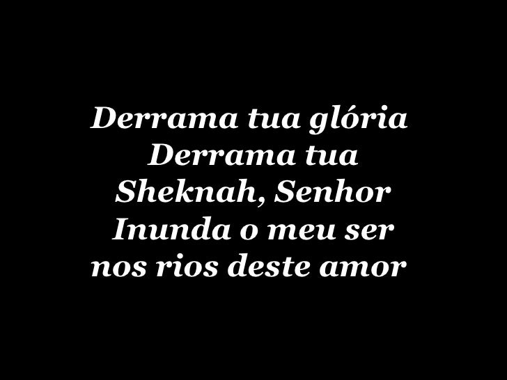 Derrama Senhor Derrama Senhor Derrama Sobre Ele O Seu Amor
