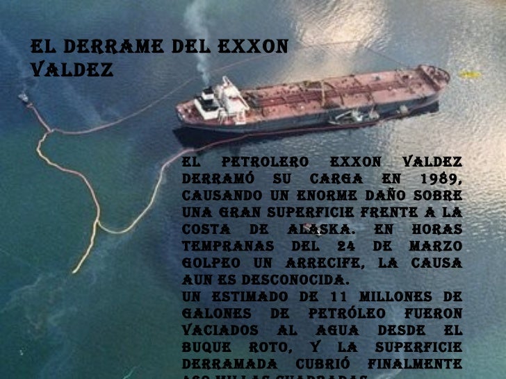 Derrame del exxon valdez Derrame del exxon valdez