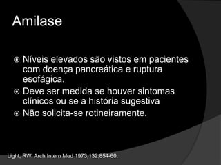Efusões secundárias à pancreatiteLight, RW. ArchInternMed 1973;132:854-60.