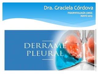 Derrame pleural y neumotorax 2019 by Md Graciela Cordova. UMSS
