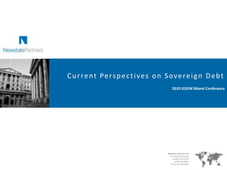 Current Perspectives on Sovereign Debt 2010 ICGFM Miami Conference  
