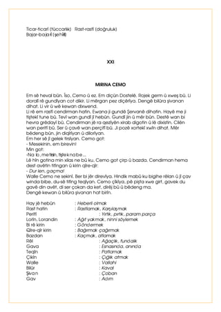 /LQDYJXQG 
OLJXQG 
OLPDO 
/LSÃæPDOÃ 
9, 
',%,67$1 
*XQGÃPH*RODQH'LJXQGÃPHGDæÃVWPDOKHQH'LJXQGGDGLELVWDQMÇ 
KHH'LELVWDQDPHOLQDYJXQGH'XGHUV[DQÃQZÃKHQH'RUDGLELVWDQÃGDU 
ÔEHULQ(]GLVLQLIDHZOÇQGDPH(æDQMÇGLVLQLIDPHGDH(æDQNHÀLNHNMÇUH 
(PSDQ]GHKNHÀLNÔEÇVWODZLNLQ 
6HUGDUGLPDOGDHHZSLÀÔNH 
1DYÃGHUVGDUÃPH%HQJÇQH%HQJÇQPHULYHNEDæH 
'LEDMDUDQGDGLELVWDQSLULQ%DMDUPH]LQLQJXQGSLÀÔNLQ 
'LVDOHNÇGDPHKKHQH'LPHKHNLGDURMKHQH5RMEÇVWÔÀDUVDHWLQ 
*XQG .Ï 
%DMDU ûHKLU 
-LQ .DGÛQ 
1DY ø ÀLQGH 
3LU  RN 
0ÃU (UNHN 
'HUV[DQH 6ÛQÛI 
'HTTH 'DNLND 
'DUÔEHU $èDÀOÛN 
-ÇU  DOÛüNDQ 
6DO ÛO 
%HU[ .X]X 
6LQLI 6ÛQÛI 
0HK $ 
(ZOÇQ %LULQFL 
6DHW 6DDW 
'RU  HYUH 
;RUW 'HOLNDQOÛ 
0HULY .LüL 
.HÀ .Û] 
$OÛüWÛUPD 
 