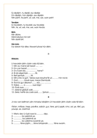 ELÀLPLQLDOÛU 
(YÀLH 
(ZÀLQH 
(ZNÇH 
(ZNÇQH 
%ÔQILLOLQLQELULQFLWHNLOæDKÛVODNXOODQÛOGÛèÛQGDVHVOL 
KDUIOHELWPHVLKDOLQHPH 