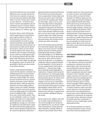 EYLÜL-EKİM
20
düşmek bir hükümet için mecburiyettir.
Maalesef, harp sırasındaki liderlerimiz
tehcir kanununu eşkiyalık ruhuyla, gö-
zünü kan bürümüş haydutlar gibi tatbik
ettiler. Ermenileri imhaya karar verdiler
ve imha ettiler de... Ermenilere karşı
işlenen mezalim memleketimizi dev bir
mezbahaya çevirdi” (13 Aralık 1918 ta-
rihli Vakit ve 22 Aralık 1918 tarihli Rena-
issance, aktaran V. N. Dadrian, age, 51)
Bu dönem Divan-ı Harb-i Örfi (sıkıyö-
netim) yargılamalarının tutanaklarına
geçen yığınla yetkilinin itirafları ve
tanık beyanları mevcuttur. Tehcir sı-
rasında katledilen Ermenilerin sayısı
hükümet tarafından resmen 800.000
olarak açıklanmıştır. Dönemin basını ve
kamuoyunda bu haber pek de abartılı
bulunmamış, onlarca yıl sonra eleşti-
ren devlet adamları bile rakama itiraz
etmeksizin öyle bir beyanın devleti güç
duruma sokmasına tepki göstermişler-
dir. Cumhuriyet döneminde Falih Rıfkı
Atay, Halide Edip Adıvar, Ahmet Emin
Yalman, Yunus Nadi, Doğan Avcıoğlu gibi
bir dizi gazeteci, yazar ve tarihçinin de
gerçekliği bir ölçüde açık eden tanıklık
ve yorumları olmuştur.
Velhasıl, vicdan gözüyle bakıldığı du-
rumda 1915’de yapılanın mahiyetini de
1938 gibi görmemek, kat be kat daha
büyük bir imhanın gerçekliğini teslim
etmemek mümkün değil. Ama ideolo-
jik-siyasi tercihlerle bu konuyu peşinen
ötelemiş olanlardan vicdani yaklaşım
beklemek abestir. 1938 için gösterilen
yaklaşımın da vicdani değil, politik ol-
duğunu herkes ayırt edebilir. Başbakan
Erdoğan’ın Dersim üzerine konuşurken
sesine yansıttığı duygusal ton bütünüyle
yapmacık değildiyse eğer, o taktirde
buna seçici vicdan demek gerekir. Aslo-
lan yine politikadır, vicdan ise onun gör
dediğini görmekle sınırlı, başka şeylere
kapalı veya kördür. Tam da böyle bir
gerçekliği dışa vurduğu için, etik anlam-
da negatif puan kazandıracak bir şeydir.
Yani Dersim konusunda yaptığı çıkış bu
ülkenin devlet adamlarında görülmemiş
bir cesaret örneği olarak mazlumların
gözünde kendisine prestij kazandırırken,
1915’e ilişkin hiç bir duyarlılık göster-
meme ve geleneksel vicdansızlığa ortak
olma durumu gerisin geri o konudaki
samimiyetini de sorgulatacaktır. Böyle
bir tutarsızlığın, niyet ne olursa olsun
1915 inkarcılığı aleyhine işleyeceği ve
onun sürdürülmesini daha çok zora
sokacağı da bir gerçektir. Bu bakımdan
diyebiliriz ki, 1915 ile yüzleşmeye biraz
olsun niyetli olmadan 1938 konusunda
öyle cesur bir adım atmak, yalnız devlet
hesabına değil, halen iktidar yetkisiyle
1915’in yüzüncü yılını karşılama pozis-
yonundan dolayı, AKP hesabına da dü-
şünülse pek akıllıca olmamıştır.
Dersim 38’in katliam boyutunda kabu-
lünü belli politik faydalar uğruna göze
aldıran, biraz da bu konunun istendiği
taktirde yüzeysel bir kabulle geçiştiri-
lebileceği kanaati olmuştur. Nitekim
öyle düşünüldüğü için, ne TBMM’nde,
ne Bakanlar Kurulu’nda bir görüşmeye
konu olmuş, dahası AKP kurmayları
içinde bir ön görüşme ve mutabakatın
varlığı bile meçhul ve şüpheli kalmıştır.
Sonuçta Başbakan’ın hiç bir devlet ku-
rumuna onaylatmadan “devlet adına...
gerekiyorsa...” diyerek beyan ettiği
özürün gerçekte devleti bağladığı da
söylenemez. Psikolojik etkisi dışında bir
işlevi olabilmesi için mecliste görüşülüp
hukuki ve siyasi yönleriyle belli kararlara
dönüştürülmesi gerekir. Bu yönde umut
verici bir hareketlenmenin olmayışı,
Erdoğan’ın konuyu hiç bir yükümlülük
altına girmeyecek şekilde salt politik is-
tismar yönünde kullanıp geçme niyetiyle
dillendirdiğine delalet ediyor. Dersim
38’in 1915 gibi uluslararası yankı ve dış
baskılara konu olmayışı, bu geçiştirmeci
tavrın rehavetini açıklayacak etkenler-
den biridir.
Dersim soykırımının mağduru olan halk
her ne kadar sürgün dönüşleriyle kıs-
men kendi toprağında var olmaya de-
vam edebilmişse de, son 30 yılın sürekli
askeri operasyonları, büyük çapta köy
yakma-boşaltma, ambargo-abluka ve
nihayet bir çok yerleşim alanını daha
haritadan silecek yeni baraj yapımlarıyla
bu varlık hali tekrar son kerteye kadar
minimize edilmiş ve halen de tehdit
altındadır. Bu faktörleri gidermeye dö-
nük bir çabası görülmeyen Başbakan’ın,
sözünü ettiği 38 trajedisinden dolayı
devlet adına hesap vermek şöyle dur-
sun, telafi edici yönde bir sorumluluk
bile duymadığı anlaşılıyor. Türkiye içine
ve dışına dağılmış Dersimlilerin 1938
davasını savunma girişimleri mevcut
olmakla beraber, Ermeni diasporası ve
etkinlikleri kadar “ürkütücü” gelmediği
için sözkonusu politik istismar fazla riskli
görülmemiştir. Buna karşılık benzer bir
şey, yani geçiştirmeci türden kısmi bir
kabul ve yarım ağız bir özür 1915 için
düşünülse, bunun orada bırakılmayacağı
kanaati hakimdir.
1915 NEDEN KIRMIZI ÇİZGİNİN
ARDINDA?
Orada korkunun büyüğü kendilerince “3
T” diye özetlenen, tanımanın peşinden
karşılaşılması muhtemel tazminat ve
toprak talebi midir? Görünürde belki,
ama yüzleşmekten kaçınılan olgunun
karakteri dikkate alınırsa bu abartılı
fobinin kaynağındaki daha derin başka
endişelerin önemi farkedilir. Toprak
savaşsız alınamaz ve Ermenistan’ın ona
yetirecek gücü bulunmadığına göre bu
konuda yaratılan korku reel değildir.
Tazminat ihtimaline gelince Türkiye
ondan esirgediğini lobilere dağıtmaya
devam ediyor. Halbuki samimi bir özür
ve ilişkileri düzeltme iradesi karşısında
Ermeni dünyasının tazminatı gereksiz
görmese bile, şahsi taleplerde bulun-
mamak üzere, yıkıma uğratılmış tarihsel
değerlerinin restorasyonu ile sosyal-kül-
türel amaçlı fonlara adanacak mütevazi
bir bedelle yetinmesi mümkündür. O
nedenle asıl sorun maddi değil, manevi
planda görülmelidir.
Bu ise Osmanlı devletinin son demle-
rinde gerçekleştirilen Ermeni, Süryani,
Rum-Pontus etnik temizliklerinin bu-
 