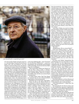 klos herumdrückt. Und dann wird seine
                                                                                                                                               Annäherung an die wilden Männer in den
                                                                                                                                               Pissoirs abwechselnd in der Ich-Perspek-
                                                                                                                                               tive und der eines auktorialen Erzählers
                                                                                                                                               geschildert. Die Ich-Perspektive wird stär-
                                                                                                                                               ker, je näher die Erzählung der grausa-
                                                                                                                                               men Initiation kommt. Erst ganz am
                                                                                                                                               Ende, als es vorbei ist, heißt es, fast un-
                                                                                                                                               beteiligt, wieder in der dritten Person:
                                                                                                                                               „Er hätte nicht zu zählen vermocht, wie
                                                                                                                                               viele Männer es waren, die mit seltsamen
                                                                                                                                               kleinen Lauten ihr Sperma auf den ent-
                                                                                                                                               blößten, auf dem Boden liegenden Kör-
                                                                                                                                               per abluden. Es fiel mit leichtem Plat-
                                                                                                                                               schen auf seinen Bauch, seine Brust, es
                                                                                                                                               war warm.“
                                                                                                                                                  Auch Péter Nádas war noch ein Junge,
                                                                                                                                               als seine Eltern starben. Beide waren Sta-
                                                                                                                                               linisten, Funktionäre im kommunisti-
                                                                                                                                               schen Ungarn. Die Mutter erlag früh dem
                                                                                                                                               Krebs, da war Nádas zwölf, der Vater er-
                                                                                                                                               schoss sich drei Jahre später am Donau-
                                                                                                                                               ufer. Nádas hat wie der Vater Depressio-
                                                                                                                                               nen bekommen, einige Male musste er
                                                                                                                                               in die Klinik, es gab auch Selbstmord-
                                                                                                                                               gedanken. Und er hat wie Kristóf Männer
                                                                                                                                               geliebt, auch wenn er heute mit einer
                                                                                                                                               Frau verheiratet ist. „Eigenartig“, sagt




                                                                                              PATRICK ZACHMANN / MAGNUM PHOTOS / DER SPIEGEL
                                                                                                                                               Nádas, „bisher hat mich noch nie jemand
                                                                                                                                               danach gefragt.“
                                                                                                                                                  Wonach?
                                                                                                                                                 „Biografisches. Bei so einem Buch!“
                                                                                                                                                  Und zum Schluss fragt er: „Soll ich
                                                                                                                                               Ihnen etwas sagen? Das Sexuelle gibt es
                                                                                                                                               eigentlich gar nicht. Das Sexuelle ist
                                                                                                                                               bloß eine Körperfunktion. Was wir ei-
                                                                                                                                               gentlich meinen und suchen, ist Empathie.
                                                                                                                                               Das Fühlen eines anderen Wesens. Die
                                                                                                                                               meisten schaffen das nur noch über das
– das Sexuelle gibt es eigentlich gar nicht“                                                                                                   Sexuelle.“
                                                                                                                                                  So lesen sich Nádas’ körperliche Be-
   ten eine Leiche findet und sich sonst teu-   auch einen Döhring gibt – einen Verwand-                                                       schreibungen wie aus einer Zeit vor You-
   re, durchsichtige Kunststoffunterhosen       ten des Berliner Studenten? –, einen La-                                                       Porn, der Zeit vor der allgemeinen Por-
   kauft oder sich am Badesee von den           geraufseher, der sich gerade noch brachial                                                     nografisierung. Sie haben keine Gemein-
   Nackten nicht losreißen kann. Ein Krimi-     selbst befriedigt, bevor die befreiten Häft-                                                   samkeiten mit den „Feuchtgebieten“ von
   nalroman mit einem schwer beschädigten       linge ihn totschlagen.                                                                         Charlotte Roche, denn Nádas geht es
   jungen Mann als Protagonisten, so scheint       Aber wenn Péter Nádas nun dasitzt im                                                        nicht um die Provokation einer ver-
   es, doch dann springen die Ereignisse        Café de Flore, dieser sanfte, in fließen-                                                      klemmten Sexualmoral. Er möchte zei-
   nach Budapest, zum Nationalfeiertag im       dem Deutsch seine Worte leise setzende,                                                        gen, was Menschen wirklich tun, wenn
   Jahr 1961, eine herrschaftliche Wohnung      fast 70-jährige Mann, dann ist es schwer                                                       sie das tun, wofür sie keine Worte haben.
   an der Ringstraße, die halb jüdische, halb   vorstellbar, dass all dies aus seinem Kopf                                                     Und er zeigt, dass genau von dort aus ein
   deutsche Familie Lippay-Lehr. Der deut-      herauskommt.                                                                                   Geheimgang verläuft mitten hinein in die
   sche Vater, Kollaborateur unter den Nazis,      18 Jahre lang? Jeden Tag? Das klingt                                                        gewaltsamen Katastrophen des vergange-
   Opportunist unter den Kommunisten,           zu manisch für ein rein wissenschaftlich                                                       nen Jahrhunderts.
   liegt im Sterben. Seine jüdische Frau Erna   begründetes Erkenntnisprojekt.                                                                    Den Fahrradkurier auf dem Boulevard
   im Taxi zum Sterbebett unterwegs, kann          Natürlich war es das nicht, sagt Nádas.                                                     Saint-Germain, als man zusammen zum
   sich von Erinnerungen an eine lesbische         Denn da gibt es die Waise Kristóf in                                                        Café spazierte, hat er den gesehen?
   Liebesszene aus vergangener Zeit nicht       dem Roman, er lebt als Ziehsohn bei der                                                          „Den Fahrradkurier?“, fragt Péter Ná-
   fortreißen, und Ágost, der schwermütige      Familie Lippay-Lehr in Budapest in den                                                         das. „Nein.“
   Sohn, kann nichts fühlen. Aus Verzweif-      frühen sechziger Jahren. Seine Mutter,                                                            Das Geschlecht des Kuriers hatte sich
   lung schläft er tagelang mit dem Mädchen     sagt er, habe ihn „wegen einer Frau ver-                                                       in der Radlerhose genauso abgedrückt,
   Gyöngyvér, das nichts kann außer fühlen.     lassen“, den Vater hätten „seine Genos-                                                        wie Nádas es beim Philosophiestudenten
   Von dort aus entstehen Verwebungen zur       sen aus dem Weg geräumt“. Kristóf ist                                                          Döhring beschrieben hat. „Ich weiß, was
   ungarischen Revolution 1956, der Depor-      der Einzige, den Nádas zeitweilig auch                                                         Sie meinen“, sagt Péter Nádas.
   tation der Juden 1944 und weiter in das      aus der Ich-Perspektive erzählen lässt.                                                           Dann verliert er sich auf dem Boulevard
   Berlin der Hitler-Zeit, zu adligen Rassen-      „Aber ich habe doch noch ein anderes                                                        zwischen all den Menschen mit ihren ge-
   forschern in Dahlem oder zu einem Lager      Leben“, damit beginnt dieser Kristóf eine                                                      heimen Geschichten. Man geht anders
   an der deutsch-holländischen Grenze          Episode auf der Budapester Margareten-                                                         durch die Welt nach diesen 1728 Seiten.
   zum Ende des Zweiten Weltkriegs, wo es       insel, wo er sich nachts in den Männer-                                                                                    PHILIPP OEHMKE

                                                      D E R   S P I E G E L   1 1 / 2 0 1 2                                                                                           147
 