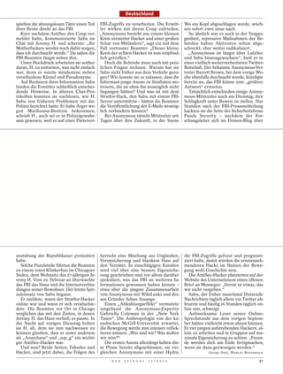 Deutschland

spielten die ahnungslosen Täter einen Teil FBI-Zugriffs zu verarbeiten. Die Ermitt-       Wo ein Kopf abgeschlagen werde, wüch-
ihrer Beute direkt an das FBI.             ler wirken mit ihrem Coup zufrieden.           sen sofort zwei neue nach.
  Kurz nachdem AntiSec den Coup ver- „Anonymous besteht aus einem kleinen                    So ähnlich war es auch in der Vergan-
meldet hatte, kommunizierte Sabu im Kreis versierter Hacker und einer großen              genheit, repressive Maßnahmen der Be-
Chat mit Jeremy H. und scherzte: „Ihr Schar von Mitläufern“, sagt ein mit dem             hörden haben Aktivisten selten abge-
Motherfuckers werdet noch dafür sorgen, Fall vertrauter Beamter. „Dieser kleine           schreckt, eher weiter radikalisiert.
dass ich durchsucht werde.“ Da saßen die Kreis der echten Hacker ist nun empfind-           „Anonymous ist längst über LulzSec
FBI-Beamten längst neben ihm.              lich getroffen.“                               und Sabu hinausgewachsen“, hieß es in
  Unter Hochdruck arbeiteten sie seither      Doch die Behörde muss auch mit pein-        einer vielfach weiterverbreiteten Twitter-
daran, H. zu enttarnen, was nicht einfach lichen Fragen rechnen. Warum hat sie            Botschaft. Der bekannte Anonymous-Ver-
war, denn er nutzte mindestens sieben Sabu nicht früher aus dem Verkehr gezo-             treter Barrett Brown, bei dem vorige Wo-
verschiedene Kürzel und Pseudonyme.        gen? Wie konnte sie es zulassen, dass ihr      che ebenfalls durchsucht wurde, kündigte
  Auf Rechnern ihres Informanten Sabu Informant junge Anons zu Straftaten mo-             bereits an, das FBI könne eine „größere
fanden die Ermittler schließlich entschei- tivierte, die sie ohne ihn womöglich nicht     Antwort“ erwarten.
dende Hinweise. In älteren Chat-Pro- begangen hätten? Und was ist mit dem                    Tatsächlich entschieden einige Anony-
tokollen konnten sie nachlesen, wie H. Stratfor-Hack, den Sabu mit einem FBI-             mous-Mitstreiter noch am Dienstag, ihre
Sabu von früheren Problemen mit der Server unterstützte – hätten die Beamten              Schlagkraft unter Beweis zu stellen. Nur
Polizei berichtet hatte: Er habe Ärger we- die Veröffentlichung der E-Mails womög-        Stunden nach der FBI-Pressemitteilung
gen Marihuana-Besitzes bekommen, lich verhindern können?                                  hackten sie die Seite der Sicherheitsfirma
schrieb H., auch sei er in Polizeigewahr-     Bei Anonymous rätseln Mitstreiter seit      Panda Security – nachdem der For-
sam gewesen, weil er auf einer Parteiver- Tagen über ihre Zukunft, in der Szene           schungsleiter sich im Firmen-Blog über




anstaltung der Republikaner protestiert     herrscht eine Mischung aus Unglauben,         die FBI-Zugriffe gefreut und prognosti-
habe.                                       Verunsicherung und blankem Hass auf           ziert hatte, damit würden die ernstzuneh-
   Solche Puzzleteile führten die Beamten   den Verräter. In einschlägigen Kanälen        menderen Hacks im Namen der Bewe-
zu einem roten Klinkerbau im Chicagoer      wird viel über eine bessere Eigensiche-       gung wohl Geschichte sein.
Süden, dem Wohnsitz des 27-jährigen Je-     rung geschrieben und vor allem darüber           Die AntiSec-Hacker platzierten auf der
remy H. Vom 29. Februar an überwachte       spekuliert, was das FBI an weiteren In-       Website des Unternehmens einen offenen
das FBI das Haus und die Internetverbin-    formationen gewonnen haben könnte –           Brief an Monsegur: „Verrat ist etwas, das
dungen seiner Bewohner. Der letzte Spit-    etwa über die jüngste Zusammenarbeit          wir nicht vergeben.“
zeleinsatz von Sabu begann.                 von Anonymous mit WikiLeaks und des-             Sabu, der früher manchmal Dutzende
   Er meldete, wann der Stratfor-Hacker     sen Gründer Julian Assange.                   Nachrichten täglich allein via Twitter ab-
online war und wann er sich verabschie-        Einen „Abkühlungseffekt“ vermutete         feuerte und häufig 16 Stunden täglich on-
dete. Die Beamten vor Ort in Chicago        umgehend die Anonymous-Expertin               line war, schweigt.
verglichen das mit den Zeiten, in denen     Gabriella Coleman in der „New York               Aufmerksame Leser seiner Online-
Jeremy H. das Haus verließ; es passte. In   Times“. Die Anthropologin von der ka-         Sprechstunde aus dem vorigen Septem-
der Nacht auf vorigen Dienstag holten       nadischen McGill-Universität erwartet,        ber hätten vielleicht etwas ahnen können.
sie H. ab, dem sie nun nachweisen zu        die Bewegung werde nun intensiv reflek-       Er riet jungen aufstrebenden Hackern, al-
können glauben, dass er unter anderem       tieren müssen: „Wer sind wir? Was wollen      lein zu arbeiten und in Gruppen auf ma-
als „Anarchaos“ und „sup_g“ ein wichti-     wir sein?“                                    ximale Eigensicherung zu achten: „Freun-
ger AntiSec-Hacker war.                        Die ersten Anons allerdings haben die-     de werden dich am Ende fertigmachen,
   Und nun? Beide Seiten, Fahnder und       se Phase bereits abgeschlossen, sie ver-      wenn sie dazu gezwungen werden.“
Hacker, sind jetzt dabei, die Folgen des    gleichen Anonymous mit einer Hydra:                       GEORG DIEZ, MARCEL ROSENBACH

                                                  D E R   S P I E G E L   1 1 / 2 0 1 2                                          41
 