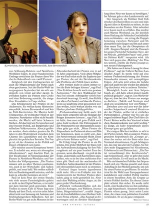 ANKE FLEIG / SVEN SIMON / PICTURE ALLIANCE / DPA (L.); HANS CHRISTIAN PLAMBECK / LAIF (R.)
                                                                                                                                                                            lung übers Netz war kaum zu bewältigen.“
                                                                                                                                                                            Im Februar gab er den Landesvorsitz auf.
                                                                                                                                                                               Der Anspruch, als Politiker bloß Voll-
                                                                                                                                                                            strecker des Basiswillens zu sein und stän-
                                                                                                                                                                            dig mit allen in Kontakt zu stehen, ist das
                                                                                                                                                                            Besondere an den Piraten. Aber nebenbei
                                                                                                                                                                            ist er kaum noch zu erfüllen. Das merkte
                                                                                                                                                                            auch Marina Weisband, 24, die kürzlich
                                                                                                                                                                            ihren Rückzug als Politische Geschäftsfüh-
                                                                                                                                                                            rerin verkündete – sie ertrug die Doppel-
                                                                                                                                                                            belastung zwischen Parteiamt und Di-
                                                                                                                                                                            plomarbeit nicht länger und litt auch unter
                                                                                                                                                                            dem rauen Ton, der die Oberpiraten oft
                                                                                                                                                                            trifft. Jüngstes Beispiel sind die Hasswel-
                                                                                                                                                                            len gegen Parteichef Sebastian Nerz, der
                                                                                                                                                                            im Netz als „pöbelnder Fuzzi“ und „zwei-
                                                                                                                                                                            ter Helmut Kohl“ verspottet wird. Als
                                                                                                                                                                            Nerz sich gegen das „Mobbing“ der Pira-
                                                                                                                                                                            ten wehrte, erlebte die Partei prompt ei-
Karrieristen, keine Hinterzimmerpolitik, kein Personenkult                                                                                                                  nen neuen Führungsstreit.
                                                                                                                                                                               „Wir haben noch keine Lösung für diese
    von Schleswig-Holstein und Nordrhein-                                                                                    Altersdurchschnitt der Piraten von 31 auf      Probleme“, sagt der frühere Berliner Lan-
    Westfalen folgen. In einer bundesweiten                                                                                  36 Jahre angestiegen. Viele ältere Mitglie-    deschef Anger. Es werde wohl auf eine
    Umfrage erreichten die Piraten diese Wo-                                                                                 der wie Paul teilen nicht die Euphorie jun-    weitere Professionalisierung der Piraten
    che ihr Rekordhoch von zwölf Prozent.                                                                                    ger Piraten, die mit der Netzdemokratie        hinauslaufen müssen, mit zwiespältigen
       Zeitgleich mit den Umfragewerten ist                                                                                  alle Probleme der Politik lösen wollen.        Folgen. „Ich sehe jetzt schon die Gefahr,
    auch die Mitgliederzahl der Partei nach                                                                                     „Wir werden nicht in allem immer so-        dass sich auch bei uns wieder der ähnliche
    oben geschossen. Seit der Berlin-Wahl im                                                                                 fort die Basis befragen können“, sagt Paul.    Typ durchsetzt wie in anderen Parteien.“
    vergangenen September hat sie sich ver-                                                                                  „Eine Fraktion braucht auch eine gewisse          Womöglich Leute wie Jens Seipen-
    doppelt, von 12 000 auf über 24 000. In-                                                                                 Autonomie.“ Für den Wahlkampf hat              busch, 43. „Ich habe schon immer macht-
    zwischen haben die Piraten eine Größe                                                                                    Paul bei seinem Arbeitgeber sofort Son-        politisch gedacht“, sagt er. Das Merkwür-
    und eine Bedeutung erreicht, die einige                                                                                  derurlaub beantragt. Er weiß, dass Politik     dige sei, dass bei den Piraten nur wenige
    ihrer Grundsätze in Frage stellen.                                                                                       vor allem Zeit kostet und dass die Piraten,    so dächten. „Taktik und Strategie sind
       Das Erfolgsrezept der Piraten ist ihr                                                                                 wenn sie langfristig ernst genommen wer-       doch ein wesentlicher Teil von Politik.“
    Anderssein. Sie wollen keine Hinterzim-                                                                                  den wollen, nicht wirken dürfen wie ein           Zwischen 2007 und 2011 war der Infor-
    merpolitik, keinen Personenkult und kei-                                                                                 Haufen planloser Hobbypolitiker.               matiker Seipenbusch zweimal Vorsitzen-
    ne Polit-Karrieristen. Ihr Mantra heißt                                                                                     „Professionalisierung heißt auch: Ich       der der Piraten, seither ist er einfaches
    Transparenz, ihr politischer Held ist der                                                                                muss mich sorgenfrei um die Belange der        Parteimitglied. „Früher war bei uns die
    Amateur. Parteiämter sollen nicht bezahlt                                                                                Bürger kümmern können“, sagt Paul. Er          ungeschriebene Regel: Der Chef führt die
    werden, die Macht soll beim Schwarm                                                                                      ist dafür, dass man mit guter Politik auch     Partei. Keiner wollte den Vorstand schwä-
    bleiben. All das birgt ein Versprechen auf                                                                               gutes Geld verdient. Ein Führungsamt in        chen. Basisdemokratie war nicht wichtig.“
    eine bessere Politik, auf Bürgernähe und                                                                                 der Piratenpartei nur ehrenamtlich auszu-      Es klingt, als habe Seipenbusch dieses
    selbstlose Volksvertreter. Aber je größer                                                                                üben gehe gar nicht. „Wenn Piraten als         Konzept ganz gut gefallen.
    sie werden, desto stärker geraten die Pi-                                                                                Abgeordnete im Parlament sitzen und Diä-          Vor einigen Wochen meldete er sich in
    raten in den Widerspruch zwischen dem                                                                                    ten bekommen, kann es nicht sein, dass         der Partei zurück. Mit 41 anderen Piraten
    Charme des Laienhaften und der Kom-                                                                                      der Parteivorstand unbezahlt bleibt. Dann      gründete Seipenbusch die „Gruppe 42“,
    plexität des politischen Betriebs. Die Fra-                                                                              gibt es keine Balance mehr“, sagt Paul.        ohne das vorher mit der Basis oder dem
    ge ist, ob der Amateur in der Politik auf                                                                                   Ihr Erfolg bringt die Piraten in ein Di-    Vorstand abzustimmen. Es gab Schlagzei-
    Dauer erfolgreich sein kann.                                                                                             lemma. Die große Mehrheit der Basis will       len, das war das Ziel der Gruppe. Sie for-
       „Wir müssen unsere Kompetenz bewei-                                                                                   die Aufwandsentschädigung für ihre Füh-        dert mehr Engagement bei Netzthemen,
    sen. Es schadet uns, wenn wir ahnungslos                                                                                 rungsleute auf ein paar hundert Euro be-       Urheberrecht und Datenschutz. „Die Par-
    rüberkommen“, sagt Joachim Paul, 54.                                                                                     grenzen, wenn überhaupt – zu groß ist die      tei vernachlässigt ihre Kernbereiche“,
    Der Biophysiker ist Spitzenkandidat der                                                                                  Sorge, andernfalls auch Karrieristen anzu-     sagt Seipenbusch, aber es geht ihm nicht
    Piraten in Nordrhein-Westfalen und Ver-                                                                                  ziehen, wie es sie bei den etablierten Par-    nur um Inhalte. Er will auch an die Macht.
    fechter des Vollprogramms. „Die Piraten                                                                                  teien gibt. Doch mit der wachsenden öf-           Wie ein klassischer Politiker hat Seipen-
    müssen sich zu allen Themen positionie-                                                                                  fentlichen Aufmerksamkeit ist der Piraten-     busch sich ein Thema gesucht und einen
    ren, auch in der Wirtschafts- und Außen-                                                                                 job ehrenamtlich kaum noch zu stemmen.         Aufschlag in den Medien gemacht, um sich
    politik, und zwar bald. Wir wollen schließ-                                                                                 Gerhard Anger konnte irgendwann             für einen Posten zu profilieren. Er möchte
    lich zur Bundestagswahl antreten, und die                                                                                nicht mehr. Als er im Frühjahr 2011 den        2014 für die Wahl zum Europaparlament
    kann ja schneller kommen als 2013.“                                                                                      Landesvorsitz der Berliner Piraten über-       kandidieren und endlich Politik machen
       Paul ist kein Pirat der ersten Stunde;                                                                                nahm, ging es recht gemütlich los. Aber        in einem bezahlten Amt; die Gruppe 42
    wie viele neuere Parteimitglieder gehört                                                                                 nach dem Wahlsieg erlebte Anger, 36, die       ist sein Vehikel dorthin. Ein oberer Listen-
    er nicht zu den Digital Natives, er ist nicht                                                                            ganz große Überforderung.                      platz scheint ihm sicher. Es werde nicht
    mit dem Internet groß geworden. Beim                                                                                        „Plötzlich verhundertfachte sich die        leicht, eine Konkurrenz zu ihm aufzubau-
    Treffen in einem Café in Neuss liegt sein                                                                                Zahl der Anfragen, von Wählern, Journa-        en, sagt Seipenbusch. Amateure hätten die
    Handy auf dem Tisch, es ist ein zehn Jahre                                                                               listen, Bürgerinitiativen“, erzählt Anger,     Piraten schon genug. Jetzt seien Leute
    altes Gerät von Samsung mit Antenne und                                                                                  der als Geschäftsführer einer Berliner Soft-   dran, die etwas vom politischen Geschäft
    briefmarkengroßem Bildschirm. Seit der                                                                                   ware-Firma arbeitet. „Das Ausmaß an Er-        verstünden. Er sei da ganz entspannt.
    Berlin-Wahl vor gut sechs Monaten ist der                                                                                wartungen und an direkter Rückkoppe-                                       MERLIND THEILE

                                                                                                                                   D E R   S P I E G E L   1 5 / 2 0 1 2                                             27
 