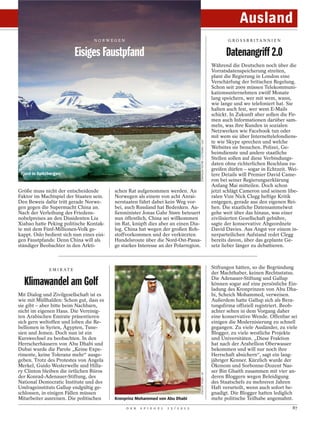 Ausland
                                   NORWEGEN                                                                                          G R O S S B R I TA N N I E N


                              Eisiges Faustpfand                                                                                    Datenangriff 2.0
                                                                                                                              Während die Deutschen noch über die
                                                                                                                              Vorratsdatenspeicherung streiten,
                                                                                                                              plant die Regierung in London eine
                                                                                                                              Verschärfung der britischen Regelung.
                                                                                                                              Schon seit 2009 müssen Telekommuni-
                                                                                                                              kationsunternehmen zwölf Monate
                                                                                                                              lang speichern, wer mit wem, wann,
                                                                                                                              wie lange und wo telefoniert hat. Sie
                                                                                                                              halten auch fest, wer wem E-Mails
                                                                                                                              schickt. In Zukunft aber sollen die Fir-
                                                                                                                              men auch Informationen darüber sam-
                                                                                                                              meln, was ihre Kunden in sozialen
                                                                                                                              Netzwerken wie Facebook tun oder
                                                                                                                              mit wem sie über Internettelefondiens-
                                                                                                                              te wie Skype sprechen und welche




                                                                                        STANISLAS FAUTRE / LE FIGARO / LAIF
                                                                                                                              Websites sie besuchen. Polizei, Ge-
                                                                                                                              heimdienste und andere staatliche
                                                                                                                              Stellen sollen auf diese Verbindungs-
                                                                                                                              daten ohne richterlichen Beschluss zu-
                                                                                                                              greifen dürfen – sogar in Echtzeit. Wei-
 Fjord in Spitzbergen                                                                                                         tere Details will Premier David Came-
                                                                                                                              ron bei seiner Regierungserklärung
                                                                                                                              Anfang Mai mitteilen. Doch schon
Größe muss nicht der entscheidende         schen Rat aufgenommen werden. An                                                   jetzt schlägt Cameron und seinem libe-
Faktor im Machtspiel der Staaten sein.     Norwegen als einem von acht Anrai-                                                 ralen Vize Nick Clegg heftige Kritik
Den Beweis dafür tritt gerade Norwe-       nerstaaten führt dabei kein Weg vor-                                               entgegen, gerade aus den eigenen Rei-
gen gegen die Supermacht China an.         bei, auch Russland hat Bedenken. Au-                                               hen. Die staatliche Datensammelwut
Nach der Verleihung des Friedens-          ßenminister Jonas Gahr Støre beteuert                                              gehe weit über das hinaus, was einer
nobelpreises an den Dissidenten Liu        nun öffentlich, China sei willkommen                                               zivilisierten Gesellschaft gebühre,
Xiabao hatte Peking politische Kontak-     im Rat, knüpft dies aber an einen Dia-                                             sagte der konservative Abgeordnete
te mit dem Fünf-Millionen-Volk ge-         log. China hat wegen der großen Roh-                                               David Davies. Aus Angst vor einem in-
kappt. Oslo bedient sich nun eines eisi-   stoffvorkommen und der verkürzten                                                  nerparteilichen Aufstand redet Clegg
gen Faustpfands: Denn China will als       Handelsroute über die Nord-Ost-Passa-                                              bereits davon, über das geplante Ge-
ständiger Beobachter in den Arkti-         ge starkes Interesse an der Polarregion.                                           setz lieber länger zu debattieren.



               E M I R AT E
                                                                                                                              Stiftungen hätten, so die Begründung
                                                                                                                              der Machthaber, keinen Rechtsstatus.
                                                                                                                              Die Adenauer-Stiftung und Gallup
  Klimawandel am Golf                                                                                                         können sogar auf eine persönliche Ein-
                                                                                                                              ladung des Kronprinzen von Abu Dha-
Mit Dialog und Zivilgesellschaft ist es                                                                                       bi, Scheich Mohammed, verweisen.
wie mit Müllhalden: Schon gut, dass es                                                                                        Außerdem hatte Gallup sich als Bera-
sie gibt – aber bitte beim Nachbarn,                                                                                          tungsfirma offiziell registriert. Beob-
nicht im eigenen Haus. Die Vereinig-                                                                                          achter sehen in dem Vorgang daher
ten Arabischen Emirate präsentieren                                                                                           eine konservative Wende. Offenbar sei
sich gern weltoffen und loben die Re-                                                                                         einigen die Modernisierung zu schnell
bellionen in Syrien, Ägypten, Tune-                                                                                           gegangen. Zu viele Ausländer, zu viele
sien und Jemen. Doch nun ist ein                                                                                              Blogger, zu viele westliche Projekte
Kurswechsel zu beobachten. In den                                                                                             und Universitäten. „Diese Fraktion
Herrscherhäusern von Abu Dhabi und                                                                                            hat nach der Arabellion Oberwasser
Dubai wurde die Parole „Keine Expe-                                                                                           bekommen und will nur noch ihre
rimente, keine Toleranz mehr“ ausge-                                                                                          Herrschaft absichern“, sagt ein lang-
geben. Trotz des Protestes von Angela                                                                                         jähriger Kenner. Kürzlich wurde der
Merkel, Guido Westerwelle und Hilla-                                                                                          Ökonom und Sorbonne-Dozent Nas-
ry Clinton bleiben die örtlichen Büros                                                                                        ser Bin Ghaith zusammen mit vier an-
                                                                                        VINCENT THIAN / AP




der Konrad-Adenauer-Stiftung, des                                                                                             deren Bloggern wegen Beleidigung
National Democratic Institute und des                                                                                         des Staatschefs zu mehreren Jahren
Umfrageinstituts Gallup endgültig ge-                                                                                         Haft verurteilt, wenn auch sofort be-
schlossen, in einigen Fällen müssen                                                                                           gnadigt. Die Blogger hatten lediglich
Mitarbeiter ausreisen. Die politischen     Kronprinz Mohammed von Abu Dhabi                                                   mehr politische Teilhabe angemahnt.
                                                D E R   S P I E G E L   1 5 / 2 0 1 2                                                                               87
 