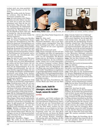 Kultur

rechnet wird, wie etwas geschützt
wird. Dafür brauchen wir die Ver-
werter.
Lauer: Wir wollen nicht die Verwer-
ter verbieten. Aber die Rolle des
Verwerters verändert sich.
Delay: Ich werfe denen in der Platten-
industrie seit zehn Jahren vor, dass
die nicht auf so etwas wie iTunes
gekommen sind. Dass die das ver-
pennt haben. Mag alles sein. Aber
die Versäumnisse der Plattenindu-
strie sind kein Argument für die Le-
galisierung der Tauschbörsen. Al-
lein der Begriff ist falsch. Hört sich Musiker Delay, Politiker Lauer: „All die Betriebe, die seit zehn Jahren nur sterben, sterben, sterben“ –
so harmlos an. Aber da wird nichts
getauscht. Da werden meine Lieder für teilt ist, ohne Deep Packet Inspection ab- Delay: Und das findest du in Ordnung?
umsonst dupliziert.                          schalten?                                         Lauer: Auf Tauschbörsen wie Pirate Bay
Lauer: Ja. Aber wir haben eine Bevölke- Delay: Ey, Alter, was?                                 gibt es auch Angebote, die ich legal eben
rung, die benutzt Tauschbörsen. Deswe- Lauer: Also: Wie will man ein solches nicht kaufen kann. Ich gucke zum Bei-
gen sagen wir: Tauschbörsen ja. Nur: Wie Netzwerk abschalten, ohne in die Netz- spiel gerade die amerikanische Zeichen-
gehen wir damit um? Kriminalisieren wir struktur massiv einzugreifen? Zum Bei- trickserie „Family Guy“. Bei iTunes kann
einen Großteil der jungen Bevölkerung? spiel Jan Delays Lied „Klar“, das ich toll man sich die aktuellen Folgen im Origi-
Etwa mit der Two-Strikes-/Three-Strikes- finde, obwohl ich ihn sonst eigentlich nal nicht herunterladen, also gehe ich zu
Regelung, die gerade im Gespräch ist und nicht höre …                                          Pirate Bay, wo ich die aus dem amerikani-
bedeutet, dass man nach zwei oder drei Delay: Ich hör euch auch nicht.                         schen Fernsehen aufgenommenen Folgen
Vergehen den Internetanschluss verliert? Lauer: Dieses Lied habe ich jetzt auf mei- finden kann. Tauschbörsen ermöglichen
Es sind Netzsperren im Gespräch, und es ner Festplatte und öffne ein sogenanntes es den Menschen, Kulturgut auszutau-
gibt Anwälte, die Abmahnungen über Torrent-Programm. Damit kann sich das schen. Damit helfen sie unbekannteren
1500 Euro rausschicken.                      jeder von mir runterladen. Die Rechner Künstlern, ihre Kunst zu verbreiten.
Delay: Da sind wir zum ersten Mal einer fangen also an, die Dateien zu kopieren. Delay: Das hat Kim Schmitz mit Mega-
Meinung. Diese Abmahnungen sind so, Eine Kontrollinstanz, die das verhindern upload auch getan. So kannst du nicht ar-
als würde man mit einem Baseballschlä- wollte, müsste nun in jedes Datenpaket, gumentieren.
ger jedem auf die Fresse hauen, der ein das meinen Computer verlässt, hinein- Lauer: Aber dort steckt ein kommerzielles
Kaugummi klaut. Das schürt nur den gucken, um festzustellen, was da hin und Interesse dahinter.
Hass auf die Plattenindustrie. Es ist ein her geschickt wird. Ein Musikstück von Delay: Bei den Tauschbörsen wie Pirate
windiges Geschäftsmodell, das sich ein Jan Delay oder eine Liebes-E-Mail an mei- Bay gibt es auch Bannerwerbung. Wieso
paar Anwälte ausgedacht haben, die von ne Freundin? Tauschbörsen zu legalisieren ist das eine okay, das andere nicht?
der Notlage der Künstler und Plattenlabel ist gesamtgesellschaftlich einfacher als der Lauer: Pirate Bay ist eine Suchmaschine
profitieren und richtig Asche machen. Aufbau einer Überwachungsinfrastruktur. für Torrents. Megaupload oder kino.to stel-
Die holen sich Niedriglöhner, die für fünf Delay: Websites wie Megaupload von Kim len die Dateien für Geld zur Verfügung.
Euro die Stunde in Sweatshops sitzen und Schmitz oder kino.to sind doch auch ab- Delay: Nein. Dort gibt es die Sachen auch
IP-Adressen rausfiltern.                     geschaltet worden.                                umsonst.
SPIEGEL: Wird dieses eingeforderte Geld Lauer: Das sind keine Tauschbörsen. Da Lauer: Aber kino.to ist ein kommerzielles
eigentlich an die Künstler ausgeschüttet? werden Musik oder Filme auf eine Web- Angebot, weil sie Werbebanner schalten.
Delay: Peinlicherweise habe ich auf mei-                                                       Delay: Das tun deine Torrent-Börsen auch.
ner letzten Abrechnung auch einen sol-                                                         Da hast du immer noch nicht drauf ge-
chen Posten entdeckt. Das ist eklig. Ich „Aber, Leute, habt ihr                                antwortet.
will dieses Geld nicht und spende es. Und                                                      Lauer: Gut. Jetzt hast du mich.
ich glaube, es gibt Bands und Labels, die Lösungen, wisst ihr über-                            Delay: Um ehrlich zu sein: Bei den meisten
damit inzwischen richtig Geld machen.        haupt, wovon ihr redet?“                          Punkten, die du bisher hier gemacht hast,
Lauer: Mit der Zahlungsaufforderung kom-                                                       habe ich dich. Ist jetzt nicht böse gemeint,
men auch meist Unterlassungserklärungen, Jan Delay                                             aber auch unabhängig von der Urheber-
und die werden uns noch richtig um die                                                         frage erscheint mir das ganze Piratenpar-
Ohren fliegen. Wenn man die unterschreibt, site geladen, und Geld verdienen die tei-Ding, als käme da jemand um die Ecke
verpflichtet man sich, beim nächsten Ver- durch Porno-Werbung. Das ist Mafia. Tor- und sagt: Ey, wir sind hier eine Partei und
gehen bis zu 250000 Euro zu bezahlen. Wir rent-Tauschbörsen funktionieren anders: es gibt Schokolade für alle umsonst. Und
sagen: Es gibt jenseits der Tauschbörsen Da lade ich mir eine Torrent-Datei auf ein paar Nichtwähler sagen: Geil, Scho-
genügend Möglichkeiten, wie man den meinen Rechner. Das ist nicht das Lied kolade umsonst, das ist doch mal Politik.
Künstlern Geld zukommen lassen kann.         oder der Film selbst, sondern nur die Aber, Leute, habt ihr Lösungen? Wisst
SPIEGEL: Welcher 15-Jährige, der kaum Information, wo es zu finden ist. Im Grun- ihr überhaupt, wovon ihr redet? Ich glau-
Geld hat, bezahlt für etwas, das er auch de so etwas wie die Gelben Seiten. Das be euch, dass ihr Ahnung von Computern
legal umsonst haben kann? Was Sie vor- Programm sucht sich von allen Rech- habt, das ist dann aber auch schon alles.
schlagen, ist eine Art Almosenwirtschaft. nern und Servern, auf denen die Musik- Lauer: Wir machen zumindest Vorschlä-
Lauer: Verstehen Sie doch: Tauschbörsen datei liegt, die Informationen und kopiert ge.
kriegt man nicht weg.                        sie auf meinem Rechner zusammen. Delay: Nee, Digger, die Vorschläge, die du
Delay: Doch. Abschalten, Digger.             Gleichzeitig stellt mein Rechner die Mu- bisher hier gemacht hast, kann ich alle in
Lauer: Wie willst du ein Peer-to-Peer- sikdatei wieder anderen Rechnern zur der Luft zerreißen. Soll ich dir mal ein
Netzwerk, das auf tausend Rechner ver- Verfügung.                                              paar Vorschläge machen?
118                                                  D E R   S P I E G E L   1 6 / 2 0 1 2
 