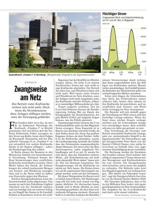 Flüchtiger Strom
                                                                                                             Eingespeiste Wind- und Solarstromleistung
                                                                                                             am 25. und 26. Mai, in Megawatt
                                                                                                             Quelle: EEX

                                                                                                                                                       25000



                                                                                                                                                       20000



                                                                                                                                                        15000

                                                                                                                           Solar
                                                                                                                                                       10000



                                                                                                                                                            5000
NEWS5 / OTT




                                                                                                                              Wind

                                                                                                             0.00      Mittag        0.00   Mittag   0.00
              Gaskraftwerk „Franken I“ in Nürnberg: „Weitgehender Eingriff in die Eigentumsrechte“           Uhr                     Uhr             Uhr

                                                                 Begonnen hat der Konflikt im Oktober        müssen Stromversorger damit rechnen,
                              ENERGIE                         vorigen Jahres. Da teilte E.on seinem          dass ihnen vorgeschrieben wird, das Still-
                                                              Netzbetreiber Tennet mit, man wolle ei-        legen von Kraftwerken mehrere Monate

                   Zwangsweise                                nige Kraftwerke abschalten. Der Betrieb
                                                              der alten Gas- und Ölturbinen lohne sich
                                                              nicht mehr. Weil immer mehr Sonnen-
                                                                                                             vorher anzukündigen. Im Ernstfall könnten
                                                                                                             die Behörden den Weiterbetrieb selbst von
                                                                                                             verlustbringenden Meilern anordnen.

                     am Netz                                  und Windstrom ins Netz drückten, seien
                                                              die Anlagen nicht mehr ausgelastet, jedes
                                                              der Kraftwerke schreibe Verluste, teilwei-
                                                                                                                Schon jetzt klagen die Unternehmen,
                                                                                                             dass ihnen das Geldverdienen immer
                                                                                                             schwerer falle. Immer öfter müssen sie
                Der Betrieb vieler Kraftwerke                 se in zweistelliger Millionenhöhe pro Jahr.    ihre Kraftwerke herunterfahren, weil sie
                rechnet sich nicht mehr. Doch                    Tennet reagierte verhalten. Erst als        verpflichtet sind, Sonnen- und Wind-
                   wenn die Stromkonzerne                     E.on-Chef Johannes Teyssen die Bundes-         strom vorrangig ins Netz einzuspeisen.
                                                              regierung Anfang Mai am Rande des                 Die Branche will sich deshalb gegen
               diese Anlagen stilllegen würden,               Energiegipfels bei Bundeskanzlerin An-         die Verordnung zur Wehr setzen und eine
                wäre die Versorgung gefährdet.                gela Merkel (CDU) auf mögliche Folgen          freiwillige Lösung anbieten. Wenn der
                                                              hinwies, war die Politik alarmiert.            Staat einen solchen Einsatz verlangt,


              F
                    ast hundert Jahre ist es her, da wur-        Zusammengerechnet können die E.on-          möchten sich die Unternehmen wenigs-
                    de im Südwesten Nürnbergs das             Kraftwerksblöcke mehr als 1800 Megawatt        tens entschädigen lassen. Rein rechtlich
                    Kraftwerk „Franken I“ in Betrieb          Strom erzeugen. Diese Kapazität ist in         scheinen sie dafür gut gerüstet zu sein.
              genommen. Seit 1913 liefern dort die Tur-       Bayern eine durchaus relevante Größe, da          Eine Verordnung, die Versorger zum
              binen Elektrizität; früher erzeugten sie        dem Süden durch das Atom-Aus größere           Betrieb unrentabler Kraftwerke zwänge,
              den Strom aus Kohle, heute dient Erdgas         Engpässe drohen als dem Norden. Sollte         wäre ein „weitreichender Eingriff in die
              als Brennstoff. Demnächst will der Düs-         E.on die Kraftwerke abschalten, warnte         Eigentumsrechte“ der Unternehmen, sagt
              seldorfer Versorger E.on „Franken I“ so-        die Landesregierung, bestünde die Gefahr,      der Energierechtler Peter Rosin von der
              wie vermutlich vier weitere Kraftwerks-         dass das Stromsystem zusammenbräche.           Kanzlei Clifford Chance; eine solche In-
              blöcke in der Region stilllegen – sofern        Jürgen Homann, der neue Leiter der Bun-        tervention sei deshalb ohne eine ange-
              die Bundesregierung dies zulässt.               desnetzagentur, nahm umgehend Ver-             messene Entschädigung kaum vorstellbar.
                 In Berlin planen die Beamten in den          handlungen mit E.on auf. Er warnte be-            Die Rechnung werden die Stromkun-
              Ministerien nämlich eine bemerkenswer-          reits davor, dass das Abschalten weiterer      den bezahlen müssen. Doch welcher Auf-
              te Verordnung. Demnach könnte der               Meiler „das Sicherheitsniveau auf nicht        schlag ist angemessen? Genau darum wer-
              Staat Stromversorger dazu verpflichten,         mehr akzeptable Werte sinken“ lassen wür-      den Netzagentur und Kraftwerksbetrei-
              Kraftwerke weiterlaufen zu lassen. Diese        de. Ziel von Homanns Gesprächen: Der           ber nun streiten. Die Energiebranche
              Meiler hätten den Zweck, die Schwan-            Energieversorger soll die Kraftwerke zu-       wird versuchen, sich so teuer wie möglich
              kungen der schnell wachsenden Mengen            nächst am Netz lassen. Die Kosten könn-        zu verkaufen. Die Behörde indes wird
              von Sonnen- und Windstrom auszuglei-            ten auf die sogenannten Netzentgelte um-       ihre Regulierungsmacht zur Geltung brin-
              chen und so die Netze stabil zu halten:         gelegt werden, somit auf den Strompreis.       gen. „Wir dürfen ein Pokerspiel erwar-
              eine Feuerwehr gegen den Blackout.                 Bei dieser Notoperation für Bayern wird     ten“, sagt die Energierechtlerin Ines Zen-
                 Solchen Zwangsmaßnahmen kann die             es freilich kaum bleiben. Die Bundesregie-     ke von der Kanzlei Becker Büttner Held.
              Stromwirtschaft nichts abgewinnen. Erst         rung will sich nicht noch einmal von Eng-         Die Versorger kalkulieren, dass es bis
              musste sie nach dem Fukushima-Unglück           pässen ähnlicher Art überraschen lassen,       zu 200 Millionen Euro kostet, stets genü-
              Abschied von der Atomkraft nehmen,              deshalb wird in Berlin offenbar an einer       gend Kapazitäten im Netz bereitzustellen.
              und nun kündigt sich ein weiterer Schlag        Verordnung gearbeitet, die dem Staat weit-     Die Ausgaben für die E.on-Kraftwerke
              an: ein Eingriff des Staates in ihr Geschäft.   reichende Befugnisse einräumt. Demnach,        sind darin nicht einmal enthalten.
              Einfach so hinnehmen wird sie ihn nicht.        heißt es in internen Analysen der Betreiber,                      FRANK DOHMEN, ALEXANDER JUNG

                                                                    D E R   S P I E G E L   2 4 / 2 0 1 2                                                    71
 