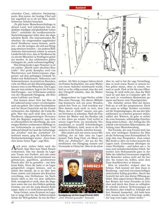 Ausland

schenden Clans, inklusive Swimming-
pools. Kim junior, der heutige Chef und
mit angeblich 29 so alt wie Shin, durfte
Schweizer Schulen besuchen.
  „Es gibt keine Menschenrechtsfrage in
diesem Land, weil jedermann hier das
denkbar würdigste und glücklichste Leben
führt“, verkündet die nordkoreanische
Nachrichtenagentur kühn über das abge-




                                                ILLUSTRATIONEN: DATABASE CENTER FOR NORTH KOREAN HUMAN RIGHTS
schottete Reich. Die internationalen Be-
obachter, die einigermaßen ungehindert
durch Nordkorea reisen können, zeich-
nen – wie die wenigen, die sich aus Pjöng-
jang absetzen konnten – ein anderes Bild.
Amnesty International schätzt in seinem
Länderbericht 2012, dass in Nordkorea bis
zu 200 000 Menschen in Straflagern gehal-
ten werden. In den schlimmsten gelten
Gefangene als „nicht verbesserungsfähig“.
   Shin Dong-hyuks Lager Nummer 14 ist
ein solcher „Bezirk unter absoluter Kon-
trolle“. Der große Komplex wird von
Wachtürmen und Elektrozäunen abge-                                                                                1
grenzt; auf dem gebirgigen Gelände be-
finden sich Kohleminen, Nähereien und
Schweinefarmen. In primitiven Baracken,                                                                         archien. Als Shin in jungen Jahren durch                         über 20, und er hat die vage Vorstellung,
viele mit Blick auf den Hinrichtungsplatz,                                                                      ein Fenster beobachtete, wie seine Mutter                        dass es noch etwas Neues in seinem Le-
hausen etwa 15 000 Menschen. Das Lager,                                                                         von einem Aufseher missbraucht wurde,                            ben geben müsse, ohne zu wissen, wo-
das seit 1959 existiert, liegt in der Provinz                                                                   hielt er es für völlig normal, dass der sich                     nach er sucht. Park ist für ihn eine Offen-
Süd-Pyongan – nur 70 Kilometer entfernt                                                                         den Übergriff erlaubte, dass die Mutter                          barung. Er weiß nicht nur, dass die Welt
von der Hauptstadt Pjöngjang, 280 Kilo-                                                                         stillhielt.                                                      rund ist und dass es Computer gibt. Er
meter Luftlinie von Seoul.                                                                                         Ausgerechnet im Lager-Verlies erfuhr                          hat auch in vornehmen Restaurants ge-
   Von keinem dieser Orte hat Shin im                                                                           Shin erste Fürsorge. Ein älterer Mithäft-                        speist und kennt viele Fleischgerichte.
KZ während seiner ersten 13 Lebensjahre                                                                         ling kümmerte sich um seine Wunden,                                 Die Aufseher setzen Shin auf diesen
auch nur gehört. Die Lehrer beschränkten                                                                        sprach ihm Trost zu. Und trotzdem war                            Park an, er soll ihn ausspionieren. Doch
sich bei ihrem Unterricht auf die Grund-                                                                        Shin damals noch nicht so weit, dem                              der sonst so willige Verräter verzichtet
rechenarten, das Alphabet, die Camp-Re-                                                                         Mann, den er „Onkel“ nannte, sein gan-                           auf die Vergünstigungen, die aus den Spit-
geln. Shin war auch nicht dem sonst in                                                                          zes Vertrauen zu schenken. Nach der Exe-                         zeldiensten zu erwarten gewesen wären,
Nordkorea allgegenwärtigen Personen-                                                                            kution der Mutter und des Bruders sah                            erklärt den Wärtern, da gebe es nichts:
kult des Regimes ausgesetzt, man hielt                                                                          er den Alten nie wieder. Und verfiel in                          die erste bewusste, selbständige Entschei-
es offensichtlich für überflüssig, die zum                                                                      seinen Lager-Trott, ins moralische Nie-                          dung seines Lebens – der Anfang des Ab-
ewigen Bleiben verdammten Häftlinge ei-                                                                         mandsland, er verpfiff Arbeitskollegen                           schieds vom tierischen Sklavendasein, der
ner Gehirnwäsche zu unterziehen. Und                                                                            für eine Mahlzeit, stahl, wenn er die Tat                        Anfang einer Menschwerdung.
während überall im Land die Geburtstage                                                                         anderen in die Schuhe schieben konnte.                              Der Fremde, der zum Freund wird, hat
des „Großen“ und des „Geliebten“ Ur-                                                                               Alles ändert sich mit einem neuen Mit-                        eine weit wichtigere Funktion für Shin
laubszeit waren, ging die Schufterei im                                                                         häftling, der im Jahr 2004 ins Lager                             als die Sicherung einer Extramahlzeit: Er
Hochsicherheitslager weiter. „Tiere brau-                                                                       kommt: Park Yong Chul, ein Mann von                              zeigt ihm eine Perspektive. Zum ersten
chen keine freien Tage“, sagt Shin.                                                                             Welt; ein „Politischer“, der aus der No-                         Mal denkt er über ein Leben jenseits des
                                                                                                                menklatura von Pjöngjang stammt und                              Lagers nach. Gemeinsam überlegen sie

A    uch jetzt, sieben Jahre nach der
     Flucht, lässt Shin kein Stück Fleisch
verkommen. Das war damals im Lager
                                                                                                                Verwandte in China hat. Shin ist da schon                        einen Fluchtplan – und haben am 2. Ja-
                                                                                                                                                                                 nuar 2005 unwahrscheinliches Glück. Sie
                                                                                                                                                                                 werden zum Holzsammeln ganz in der
sein Traum von Freiheit: sich satt essen                                                                                                                                         Nähe des östlichen Grenzzauns eingeteilt,
können, den Geruch, den Geschmack von                                                                                                                                            ihre Bewacher achten nicht auf die bei-
gebratenem, gegrilltem, geschmortem                                                                                                                                              den. Sie rennen los, hoffen, unter dem
Fleisch aller Art zu genießen – nur bitte                                                                                                                                        Zaun durchkriechen zu können.
keine Ratte. Denn die hatte er im Lager                                                                                                                                             Shin ist schneller, stolpert aber im
gelegentlich erjagen können, und es                                                                                                                                              Schnee. Park kommt mit dem Zaun in
schien ihm damals, als er sie über dem                                                                                                                                           Berührung – und wird von einem heftigen
Feuer röstete und mitsamt den Knochen                                                                                                                                            elektrischen Schlag getroffen. Durch das
verschlang, eine Delikatesse. Im Nach-                                                                                                                                           Gewicht hat sich eine kleine Öffnung ge-
hinein ekelt es ihn vor dem süßlichen                                                                                                                                            bildet. Shin zögert keinen Moment, über
Duft, wenngleich er weiß, ohne die Nage-                                                                                                                                         den Körper des toten Freundes zu krie-
                                                                                                                                                              XINHUA / REUTERS




tiere sowie das von den Feldern geklaute                                                                                                                                         chen und durch den Zaun zu schlüpfen.
Gemüse, nur mit der ewig dünnen Kohl-                                                                                                                                            Er erleidet schwere Verbrennungen an
suppe, hätte er es wohl kaum geschafft.                                                                                                                                          den Beinen, aber schafft es. Schleppt sich
   Seine Geburt, seine Existenz im Lager                                                                                                                                         fort, blutend, humpelnd. „Ich hatte kein
hat er lange Zeit für das Selbstverständ-                                                                       Kundgebung mit Kim-Jong-Il-Porträt 2003                          Ziel, wusste nicht, wo China liegt, wollte
lichste der Welt gehalten. So wie die Hier-                                                                     „Vom Himmel gesandte“ Dynastie                                   nur weg vom Lager, immer weiter.“
98                                                                                                                    D E R   S P I E G E L   2 5 / 2 0 1 2
 