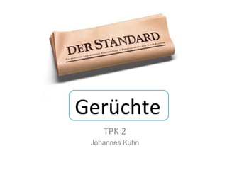 Gerüchte TPK 2 Johannes Kuhn 