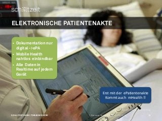 ELEKTRONISCHE PATIENTENAKTE


    Dokumentation nur
     digital ->ePA
    Mobile Health
     nahtlos einbindbar
    Al...