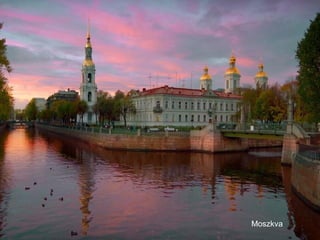 Moszkva
 