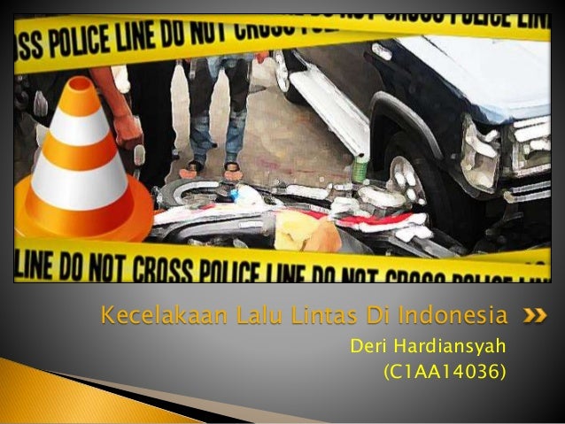 Kasus Kecelakaan Lalu Lintas Di Indonesia