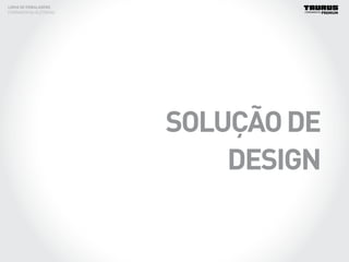LINHA DE EMBALAGENS
FERRAMENTAS ELÉTRICAS
SOLUÇÃODE
DESIGN
 