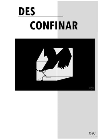 125
[Ano]
DES
CONFINAR
 