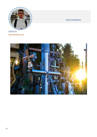 20
CONTACTO
diogoalex816@gmail.com
DIOGO HENRIQUES
 
