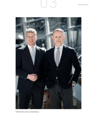 03
Wilhelm Wellner (links) und Olaf Borkers
Brief des Vorstands / INHALT
 