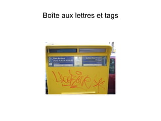 Boîte aux lettres et tags