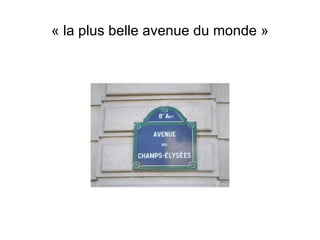 « la plus belle avenue du monde »