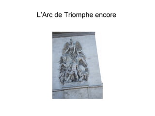 L’Arc de Triomphe encore