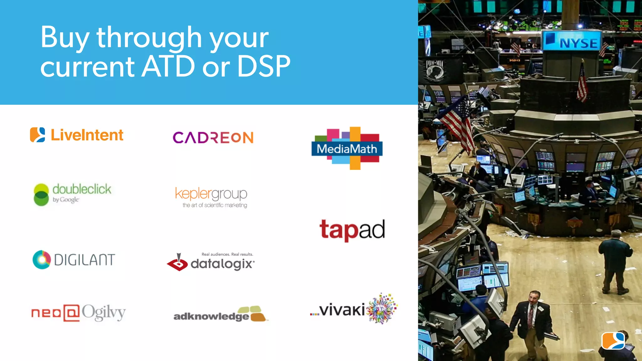 Buy through your
current ATD or DSP
 