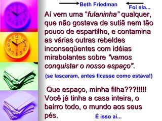 desabafo de uma mulher moderna