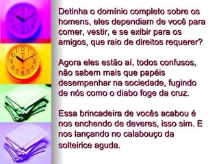 desabafo de uma mulher moderna