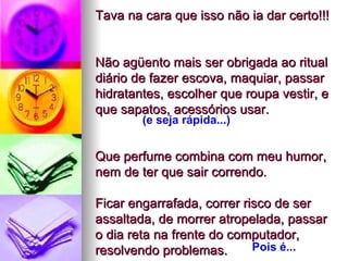 desabafo de uma mulher moderna