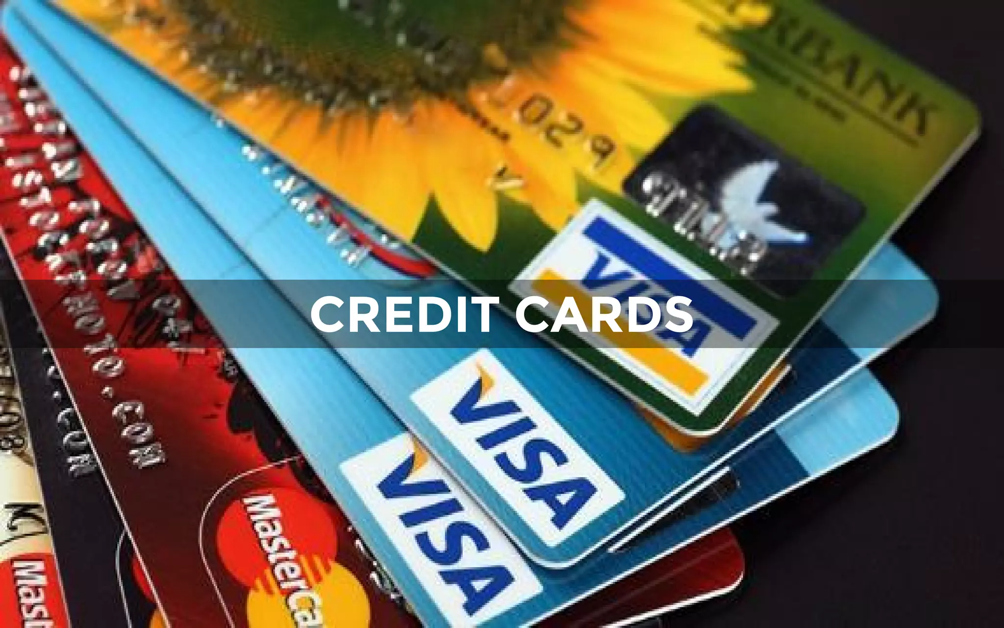 CREDIT CARDS
 