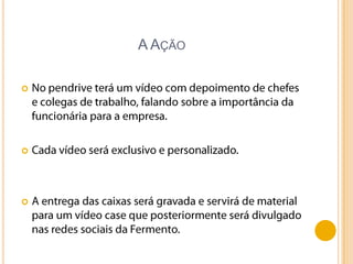 A AÇÃO












 