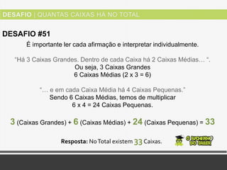 Desafio#51 Quantas Caixas há no Total? 