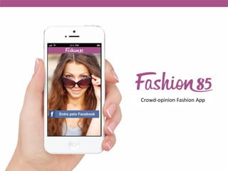Crowd-opinion Fashion App

 