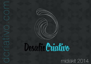 Desafio Criativo - Mídia Kit 