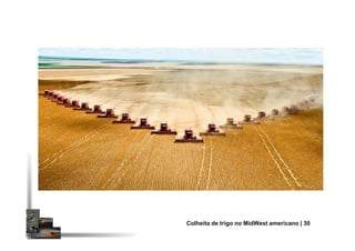 Colheita de trigo no MidWest americano | 30
 