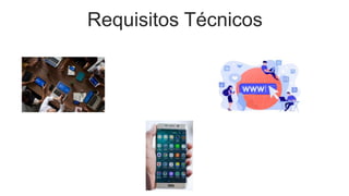 Requisitos Técnicos
 