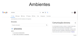 Ambientes
 