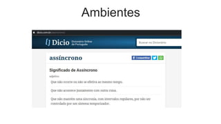 Ambientes
 