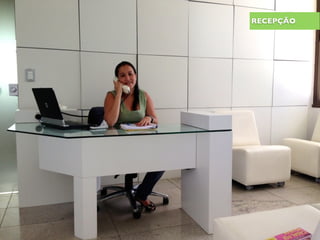 RECEPÇÃO
 