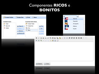 Componentes RICOS e
    BONITOS
 