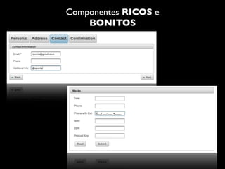 Componentes RICOS e
    BONITOS
 