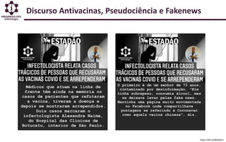 Discurso Antivacinas, Pseudociência e Fakenews
https://bit.ly/38wNd1z
 
