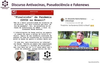 Discurso Antivacinas, Pseudociência e Fakenews
https://bit.ly/3mSVPYq
 