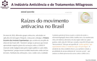A Indústria Anticiência e de Tratamentos Milagrosos
https://bit.ly/3McBpEQ
 